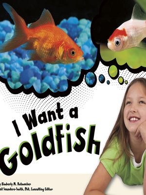 cover image of I Want a Goldfish